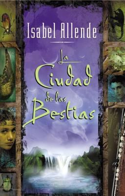 La Ciudad de Las Bestias = City of the Beasts [Spanish] 0060510315 Book Cover