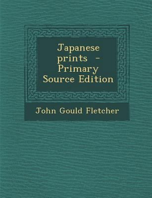 Japanese Prints - Primary Source Edition 1294516787 Book Cover