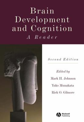 Brain Development and Cognition: A Reader 0631217371 Book Cover