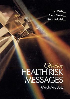 Effective Health Risk Messages: A Step-By-Step ... 0761915087 Book Cover