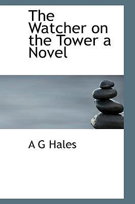 The Watcher on the Tower a Novel 1116238691 Book Cover