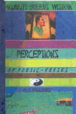 Humility Breeds Wisdom: Perceptions of Poetic V... 1545527229 Book Cover
