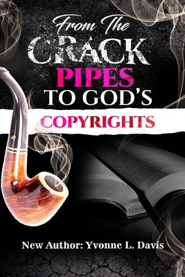 From the Crack Pipes to God's Copyrights B0BSJ6CFSB Book Cover