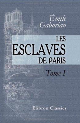 Les esclaves de Paris: Tome 1. Le chantage (Fre... 1421201291 Book Cover