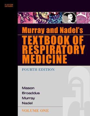 Murray and Nadel's Textbook of Respiratory Medi... 0721603270 Book Cover