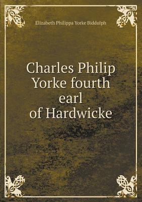 Charles Philip Yorke fourth earl of Hardwicke 5518594763 Book Cover