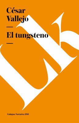 El Tungsteno [Spanish] 8490079544 Book Cover