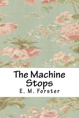 The Machine Stops 171885997X Book Cover