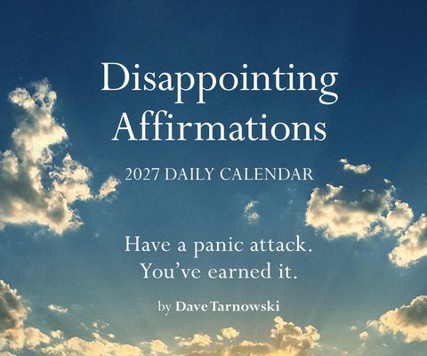 Disappointing Affirmations 2027 Daily Calendar 1797242229 Book Cover