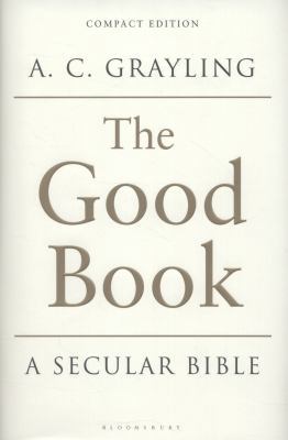 The Good Book: A Secular Bible 1408837838 Book Cover
