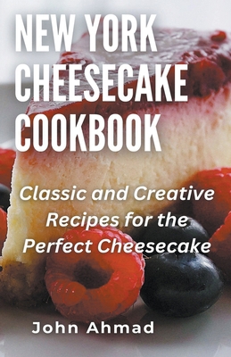 New York Cheesecake Cookbook B0CPF8R5MQ Book Cover
