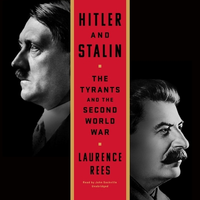 Hitler and Stalin Lib/E: The Tyrants and the Se... 1549189786 Book Cover