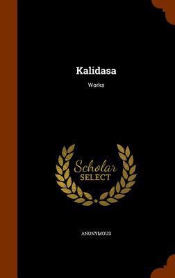 Kalidasa: Works 1344729916 Book Cover