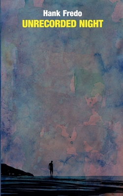 Unrecorded Night B0H6XZT7DC Book Cover