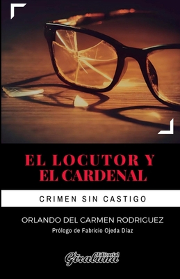 El Locutor y el Cardenal: Novela [Spanish] B0B3R721CG Book Cover