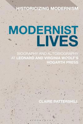 Modernist Lives: Biography and Autobiography at... 1350134236 Book Cover