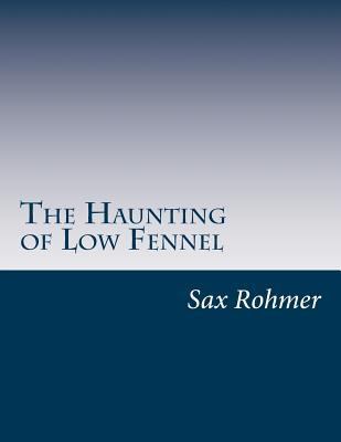 The Haunting of Low Fennel 1500143693 Book Cover