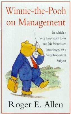 Winnie-the-Pooh on Management: In Which a Very ... 0413697207 Book Cover