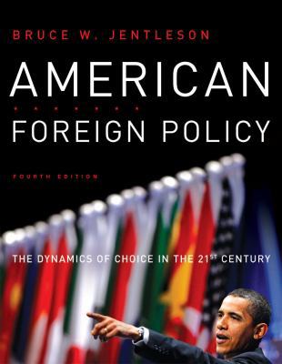 American Foreign Policy: The Dynamics of Choice... 0393933571 Book Cover