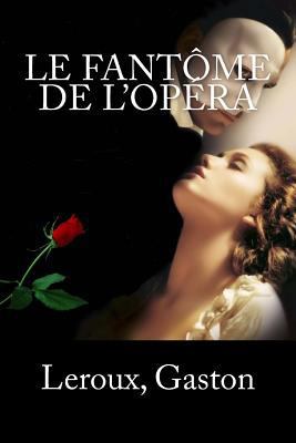 Le Fantôme de l'Opéra [French] 1979166447 Book Cover