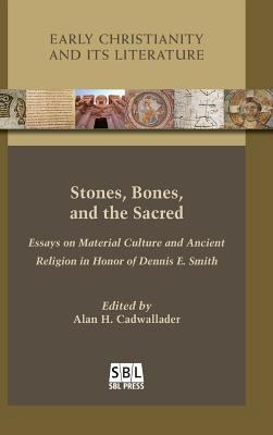 Stones, Bones, and the Sacred: Essays on Materi... 0884142108 Book Cover