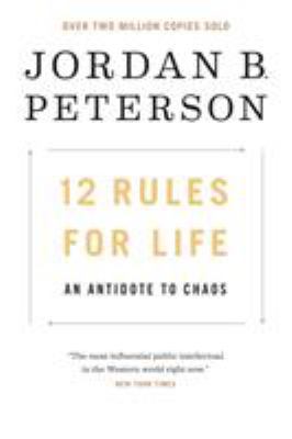 12 Rules for Life: An Antidote to Chaos 073527679X Book Cover