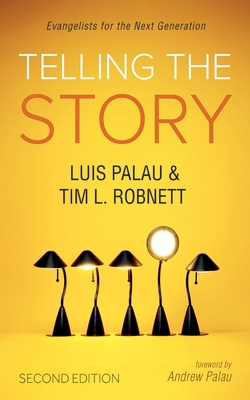 Telling the Story, Second Edition: Evangelists ... 1725289423 Book Cover