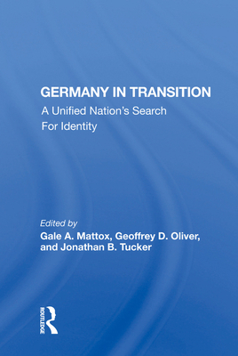 Germany in Transition: A Unified Nation's Searc... 0367015161 Book Cover