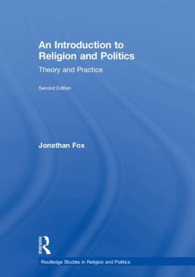 An Introduction to Religion and Politics: Theor... 1138740098 Book Cover