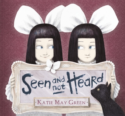 Seen and Not Heard 0763676128 Book Cover