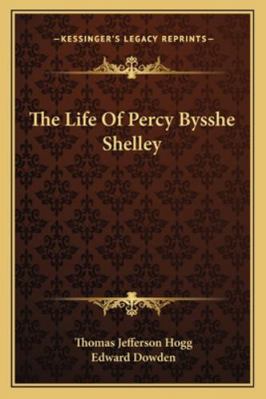 The Life Of Percy Bysshe Shelley 1162934670 Book Cover