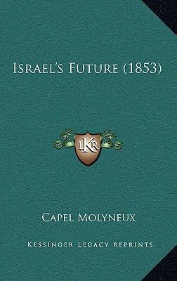 Israel's Future (1853) 1166656950 Book Cover