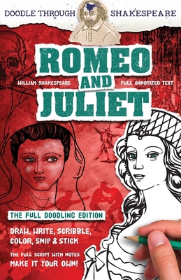 Romeo and Juliet: The Full Doodling Edition to ... 1916234100 Book Cover