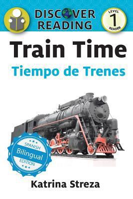 Train Time / Tiempo de trenes 1532403593 Book Cover