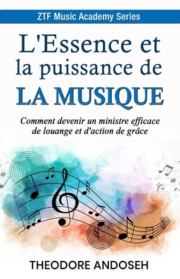L'Essence et la puissance de la musique [French] B0FLPZTZ7G Book Cover
