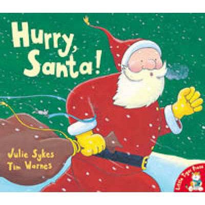 Hurry, Santa! 1854304615 Book Cover