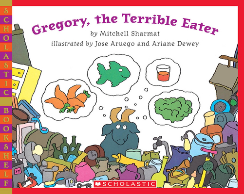 Gregory, the Terrible Eater 0545129311 Book Cover