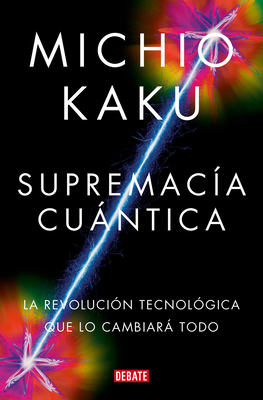 Supremacía Cuántica: La Revolución Tecnológica ... [Spanish] 841995165X Book Cover