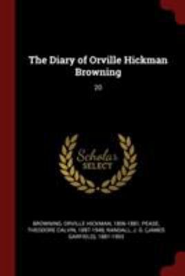 The Diary of Orville Hickman Browning: 20 1376151944 Book Cover