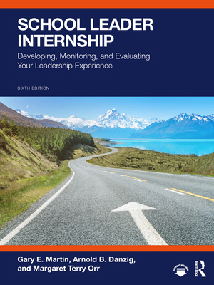 School Leader Internship: Developing, Monitorin... 1041275110 Book Cover