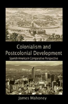 Colonialism and Postcolonial Development 0521116341 Book Cover