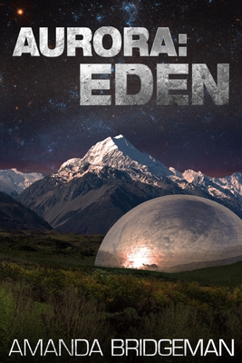 Aurora: Eden (Aurora 5) 0995425957 Book Cover