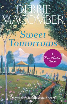 Sweet Tomorrows: A Rose Harbor Novel 0099595060 Book Cover