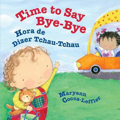 Time to Say Bye-Bye: Hora de Dizer Tchau-Tchau ... [Portuguese] 1683040538 Book Cover