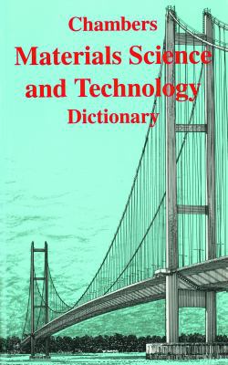 Chambers Materials Science & Technology Dictionary 055013249X Book Cover
