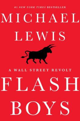 Flash Boys: A Wall Street Revolt 0393244660 Book Cover