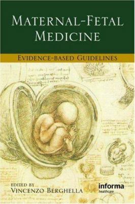 Maternal-Fetal Evidence-Based Guidelines (Serie... 0415432812 Book Cover