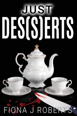 Just Des(s)erts 1542849071 Book Cover