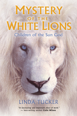 Mystery of the White Lions: Children of the Sun... 1401927211 Book Cover