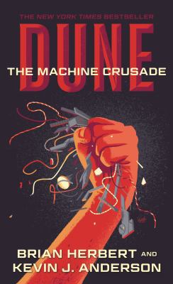 Dune: The Machine Crusade: Book Two of the Lege... 1250212804 Book Cover